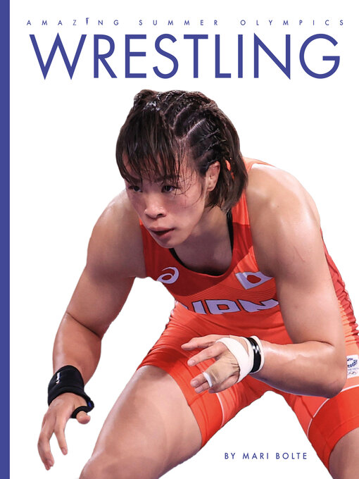 Title details for Wrestling by Mari Bolte - Available